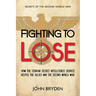Fighting to Lose: How the German Secret Intelligence Service Helped the Allies Win the Second World War