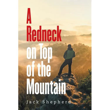 A Redneck on Top of the Mountain