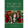 The Life of St. Bridget