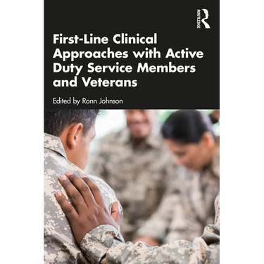 First-Line Clinical Approaches with Active Duty Service Members and Veterans