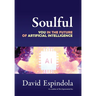Soulful: You in the Future of Artificial Intelligence