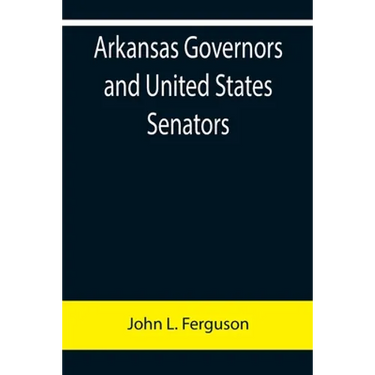 Arkansas Governors and United States Senators