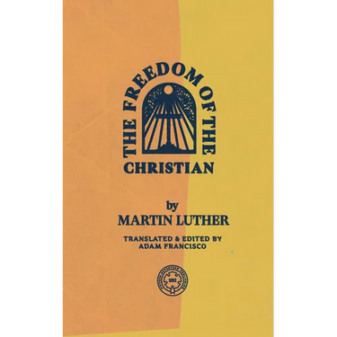 The Freedom of the Christian