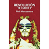 Revolución to Roxy