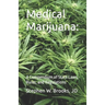 Medical Marijuana: A Compendium of State Laws, Rules, and Regulations