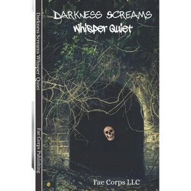 Darkness Screams: Whisper Quiet