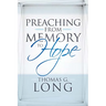 Preaching from Memory to Hope