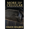 More Than Just Cellular: & Other Musings on Life Past, Present, and Eternal