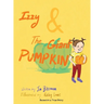 Izzy & The Giant Pumpkin