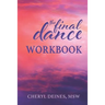 The Final Dance Workbook
