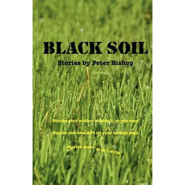 Black Soil: An anthology of short stories