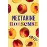 Nectarine Nonsense