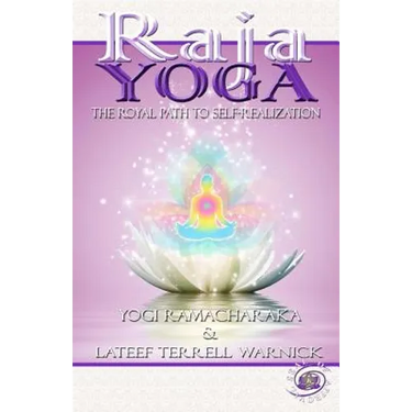 Raja Yoga: The Royal Path to Self-Realization