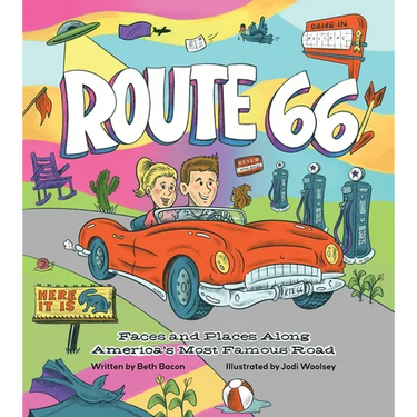 Route 66: Faces and Places Along America's Most Famous Road