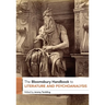 The Bloomsbury Handbook to Literature and Psychoanalysis
