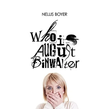 Who Is August Binwalter