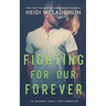Fighting For Our Forever