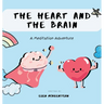 The Heart And The Brain: A Meditation Adventure