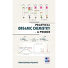 Practical Organic Chemistry: A Primer