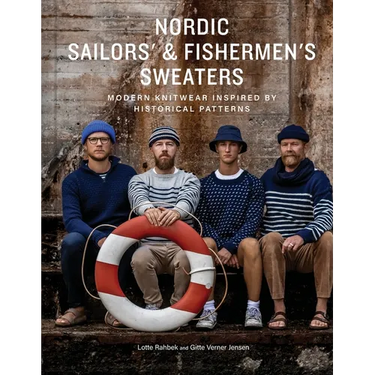 Nordic Sailors' & Fishermen's Sweaters: Modern Knitwear Inspired by Historical Patterns
