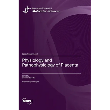 Physiology and Pathophysiology of Placenta