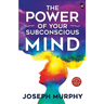 The Power of Your Subconscious Mind