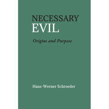 Necessary Evil: Origin and Purpose