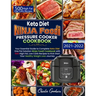 Keto Diet Ninja Foodi Pressure Cooker Cookbook: Your Essential Guide To Keto Diet One Pot Solution With 500 High Fat, Low Carb Recipes To Kick Start Y