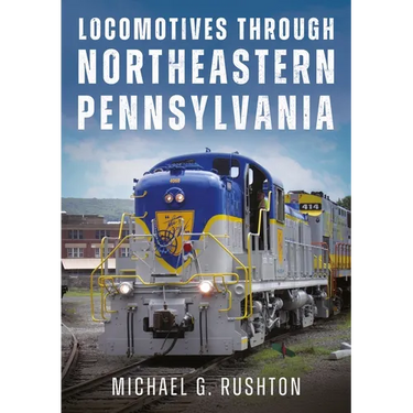 Locomotives Through Northeastern Pennsylvania
