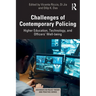 Challenges of Contemporary Policing: Higher Education, Technology, and Officers' Well-Being
