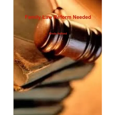 Family Law Reform Needed