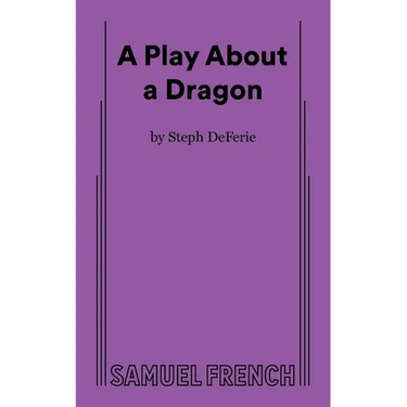 A Play about a Dragon