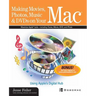 Making Movies, Photos, Music, & DVDs on Your Mac: Using Apple's Digital Hub