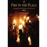 Fire in the Placa: Catalan Festival Politics After Franco