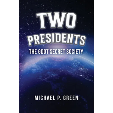 Two Presidents: The GDOT Secret Society