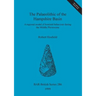 The Palaeolithic of the Hampshire Basin: A regional model of hominid behaviour during the Middle Pleistocene