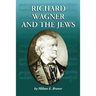 Richard Wagner and the Jews