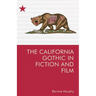 The California Gothic in Fiction and Film