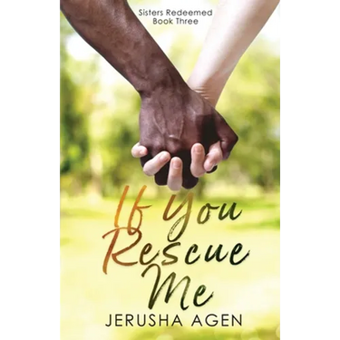 If You Rescue Me: A Clean Christian Romance