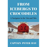 From Icebergs to Crocodiles: A Navigator in the '50s and '60s