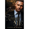 Tempt Me: A Dark Billionaire Mafia Romance