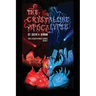 The Crystalline Apocalypse: The Lesser World Series Book 1