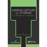 Carbon Capture and Storage: CO2 Management Technologies