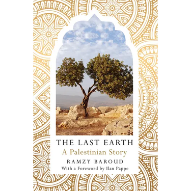 The Last Earth: A Palestinian Story