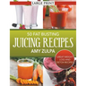 50 Fat Busting Juicing Recipes: Great Weight Loss and Detox Recipes