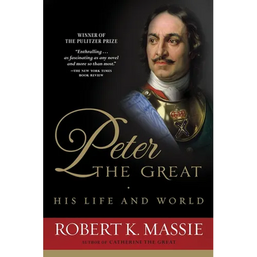 Peter the Great: His Life and World