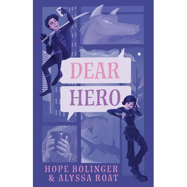Dear Hero: Every Hero Needs a Villain, Every Villain Needs a Hero