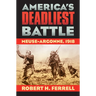 America's Deadliest Battle