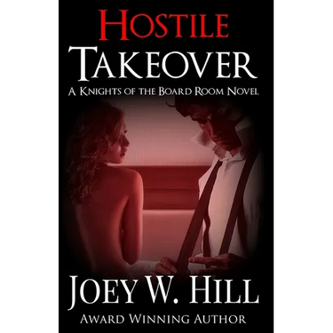 Hostile Takeover: A Knights of the Board Room Novel