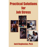 Practical Solutions for Job Stress